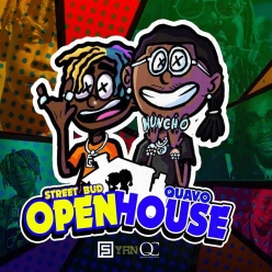 Street Bud & Quavo - Open House
